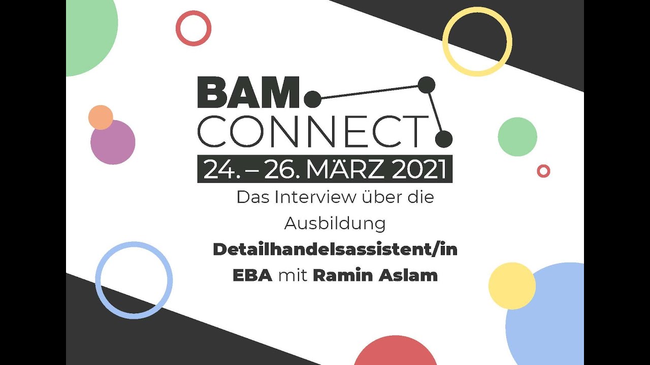 BAM CONNECT 2021: Interview mit Ramin Aslam zur Lehre und Ausbildung Detailhandelsassistent/in EBA