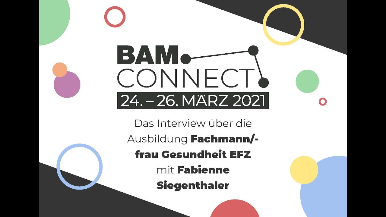 BAM CONNECT 2021: Interview mit Fabienne zur Lehre und Ausbildung Fachmann/-frau Gesundheit EFZ