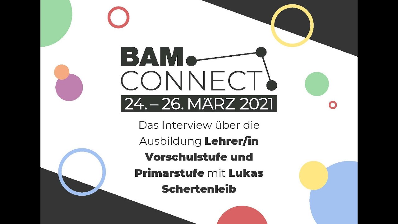 BAM.CONNECT 2021: Interview mit Lukas Schertenleib zur Lehre und Ausbildung Lehrer/in Vorschulstufe